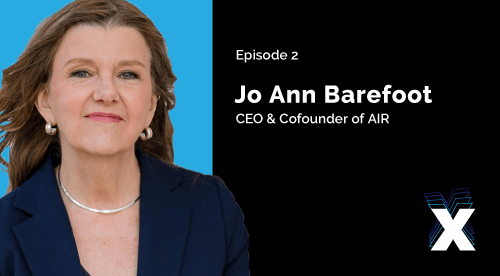 Episode 2: Jo Ann Barefoot - CEO & Cofounder of AIR
