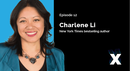 Episode 12: Charlene Li - NYT Bestselling author