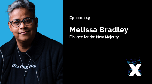 Episode 19: Melissa Bradley - Finance for the New Majority