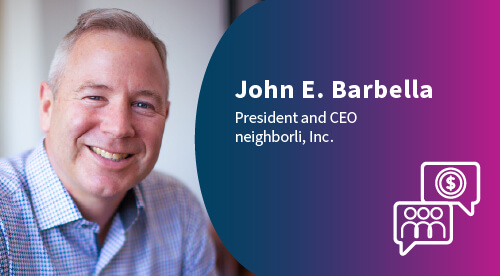 John E. Barbella – President and CEO – neighborli, Inc.